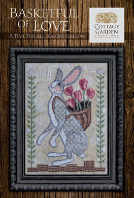 Time for All Seasons 4 - Basketful of Love - Cross Stitch Pattern by Cottage Garden Samplings