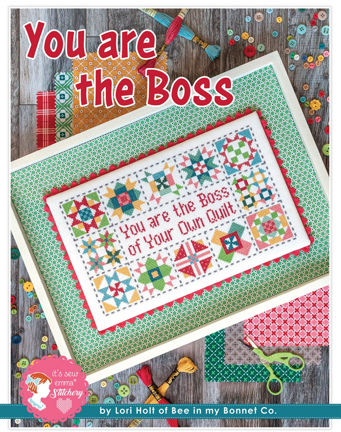You Are The Boss Cross Stitch Pattern by Lori Holt