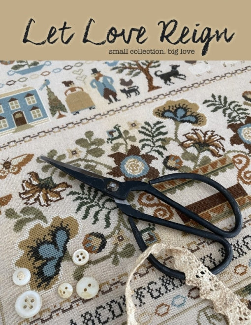 Let Love Reign - Cross Stitch Book by Teresa Kogut