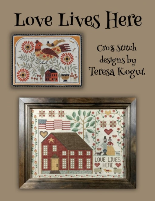 Love Lives Here - Cross Stitch Book by Teresa Kogut