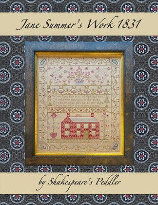 Jane Summer's Work 1831 - Reproduction Sampler Pattern by Shakespeare's Peddler