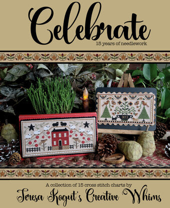 Celebrate 15 years of Needlework -  Cross Stitch Book by Teresa Kogut