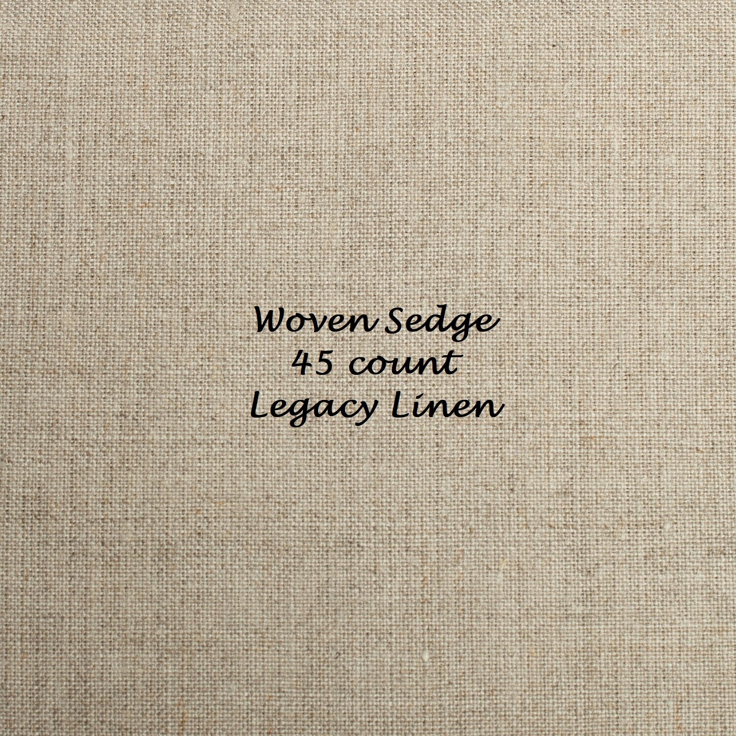 45 count Legacy Linen - Woven Sedge