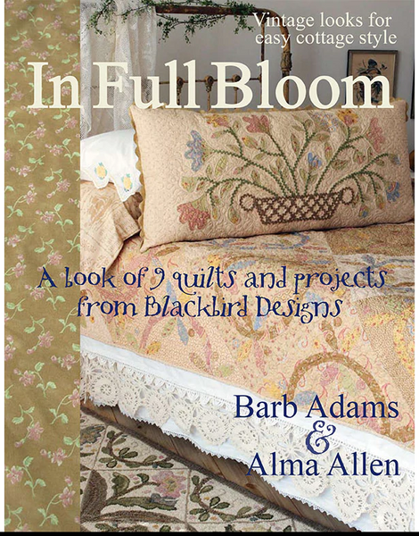 In Full Bloom - Quilting Book by Blackbird Designs