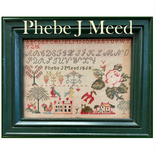Phebe J Meed - Reproduction Sampler Pattern by Needlework Press