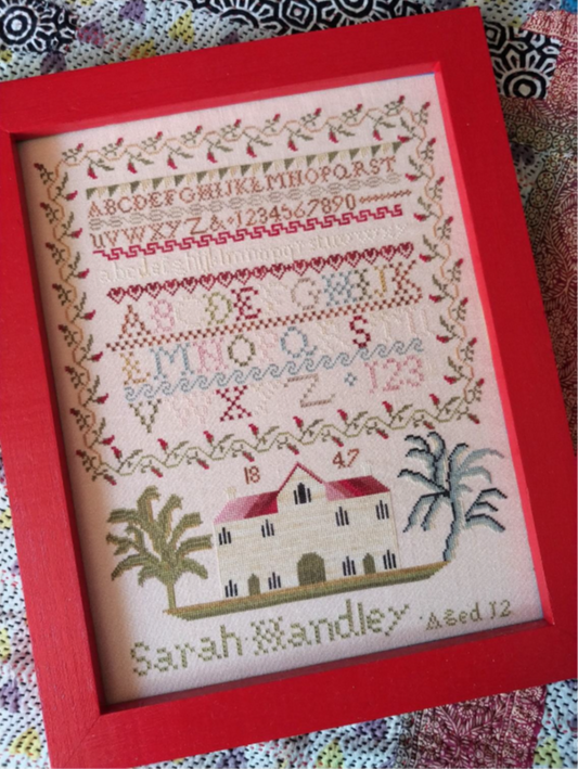 Sarah Handley 1847 - Reproduction Sampler by Mojo Stitches