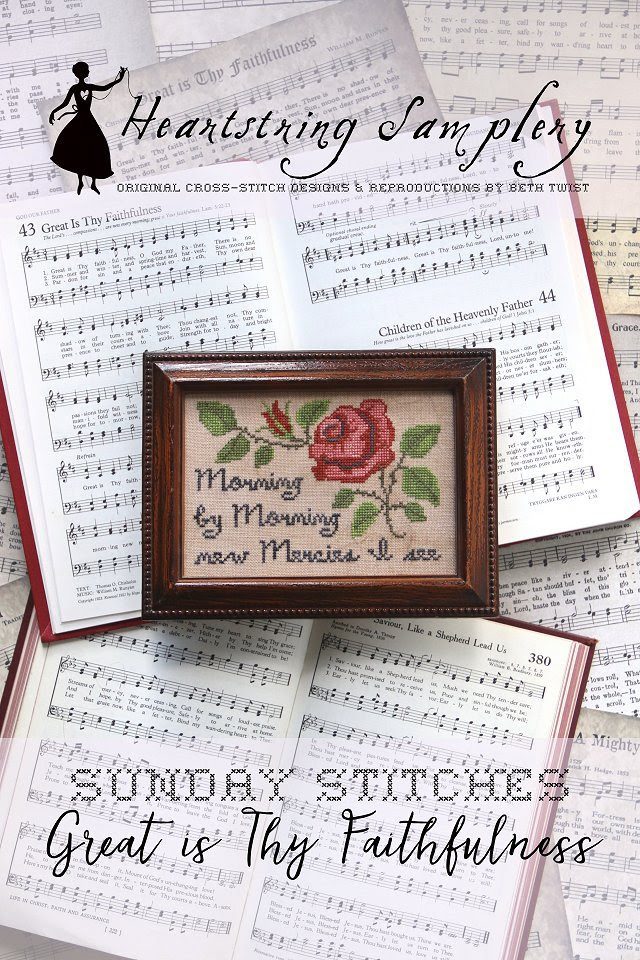 Sunday Stitches #12 ~Great is Thy Faithfulness Cross Stitch Pattern by Heartstring Samplery